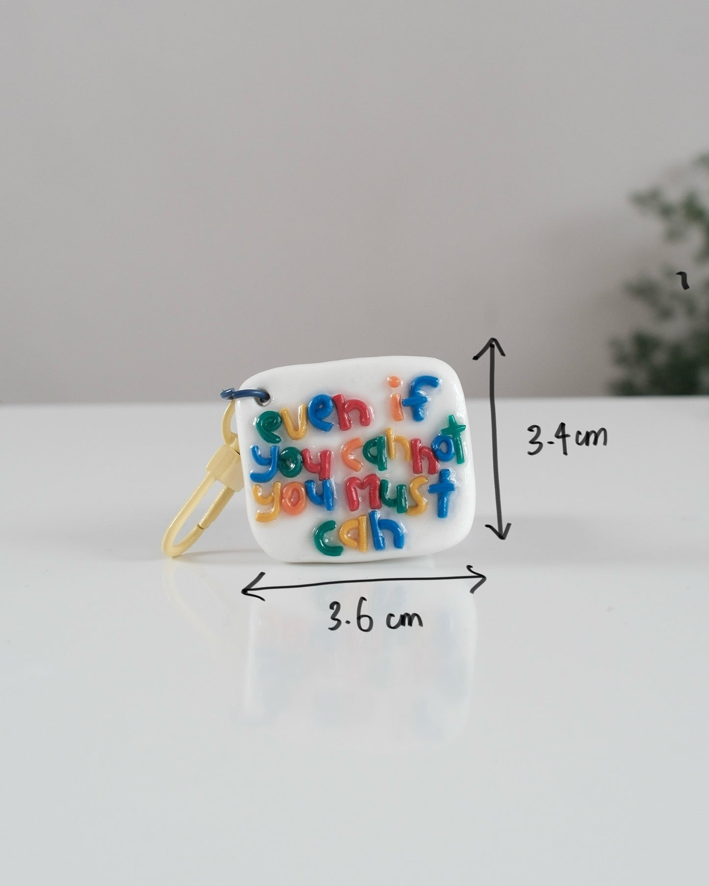 'You Must Can' Keychain 10