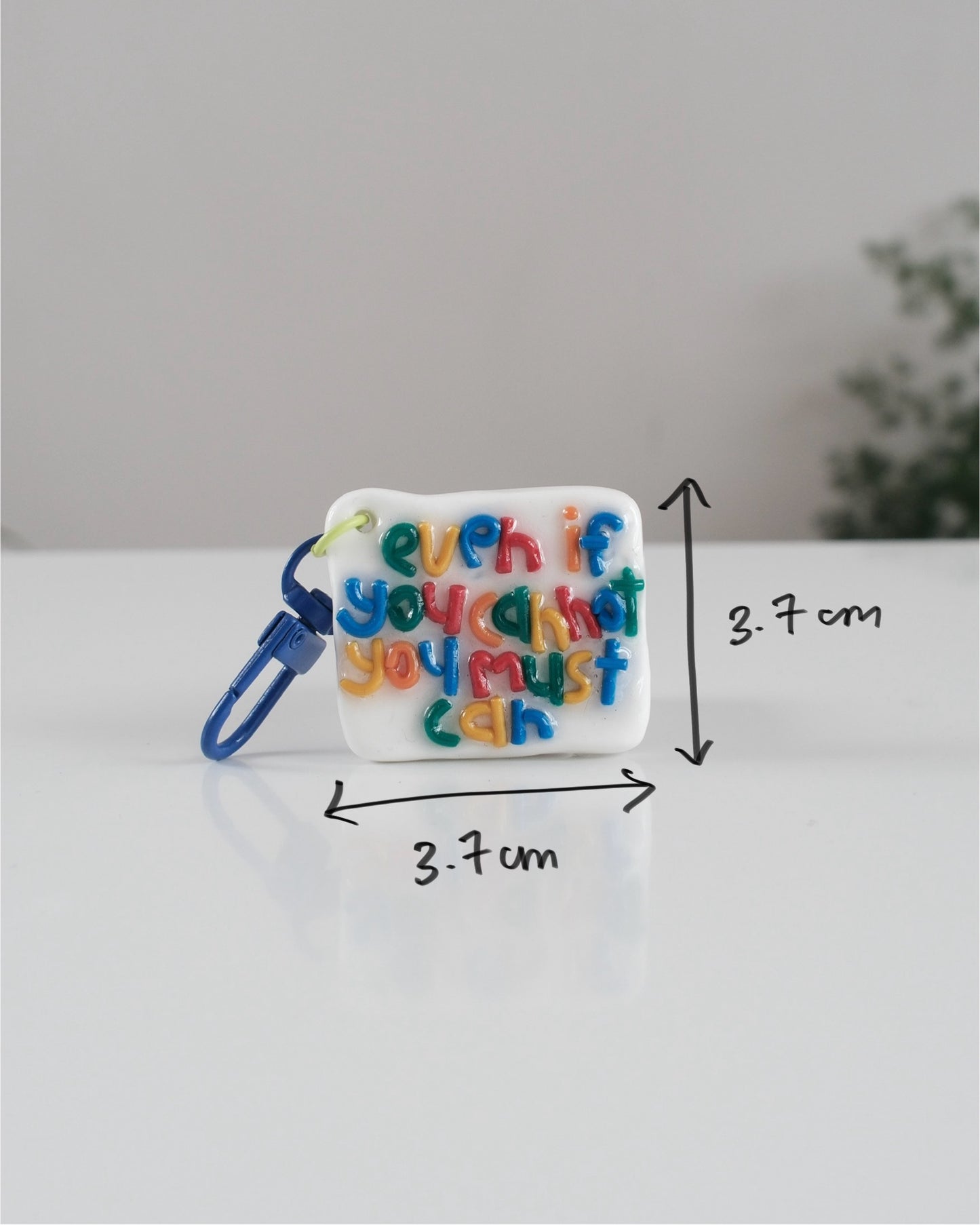 'You Must Can' Keychain 12