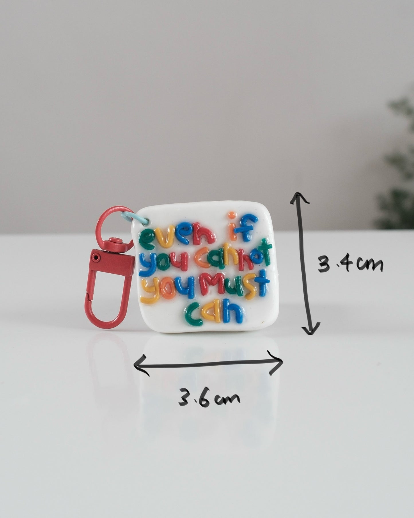 'You Must Can' Keychain 22