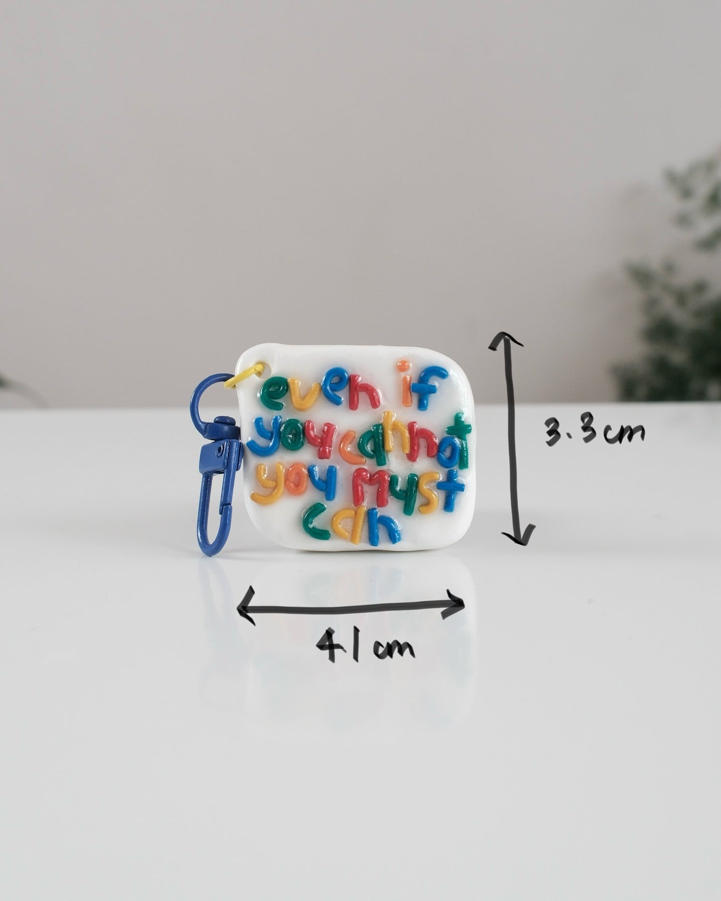 'You Must Can' Keychain 25