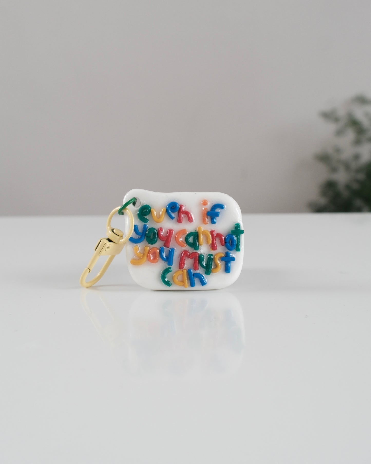 'You Must Can' Keychain 26