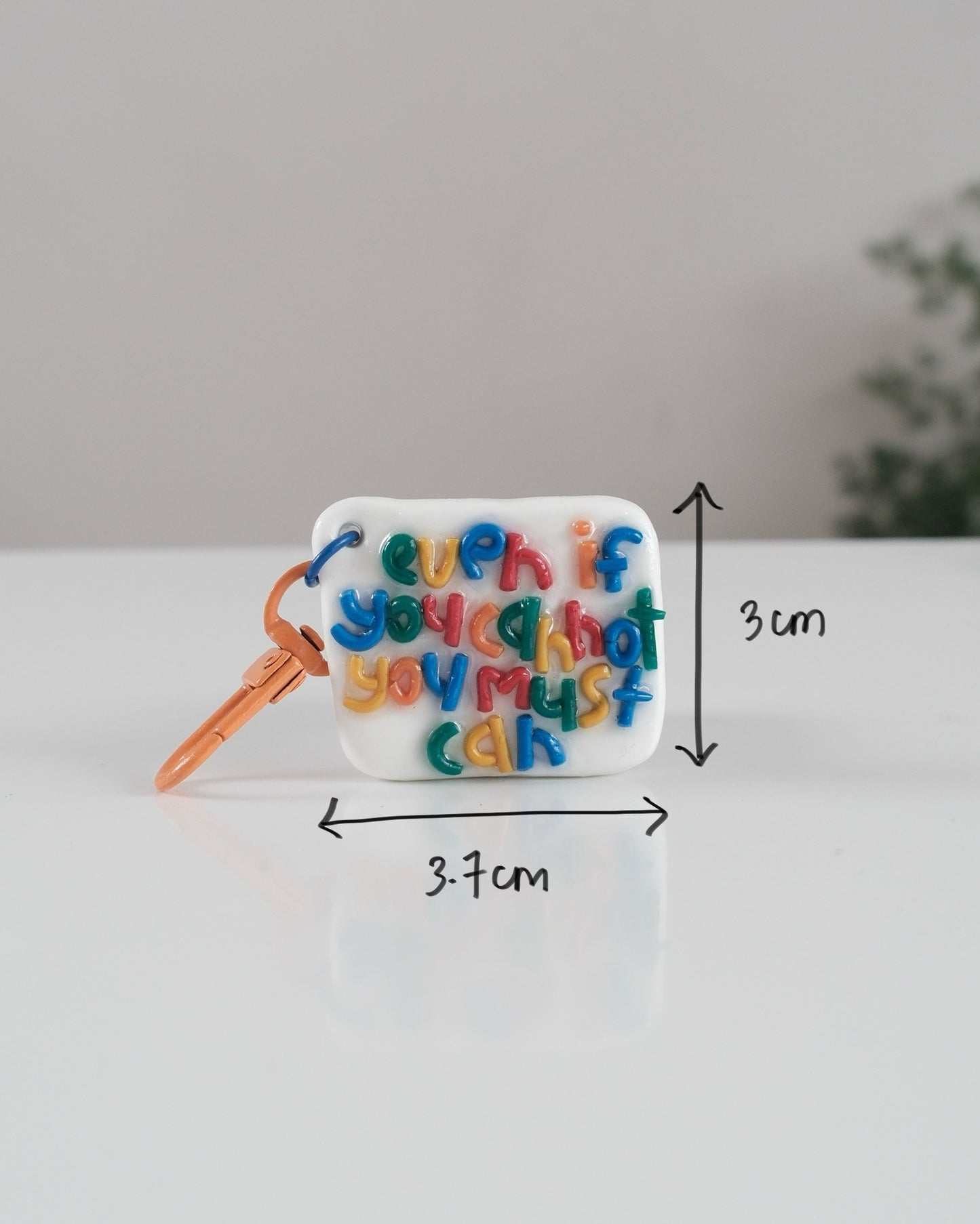 'You Must Can' Keychain 11