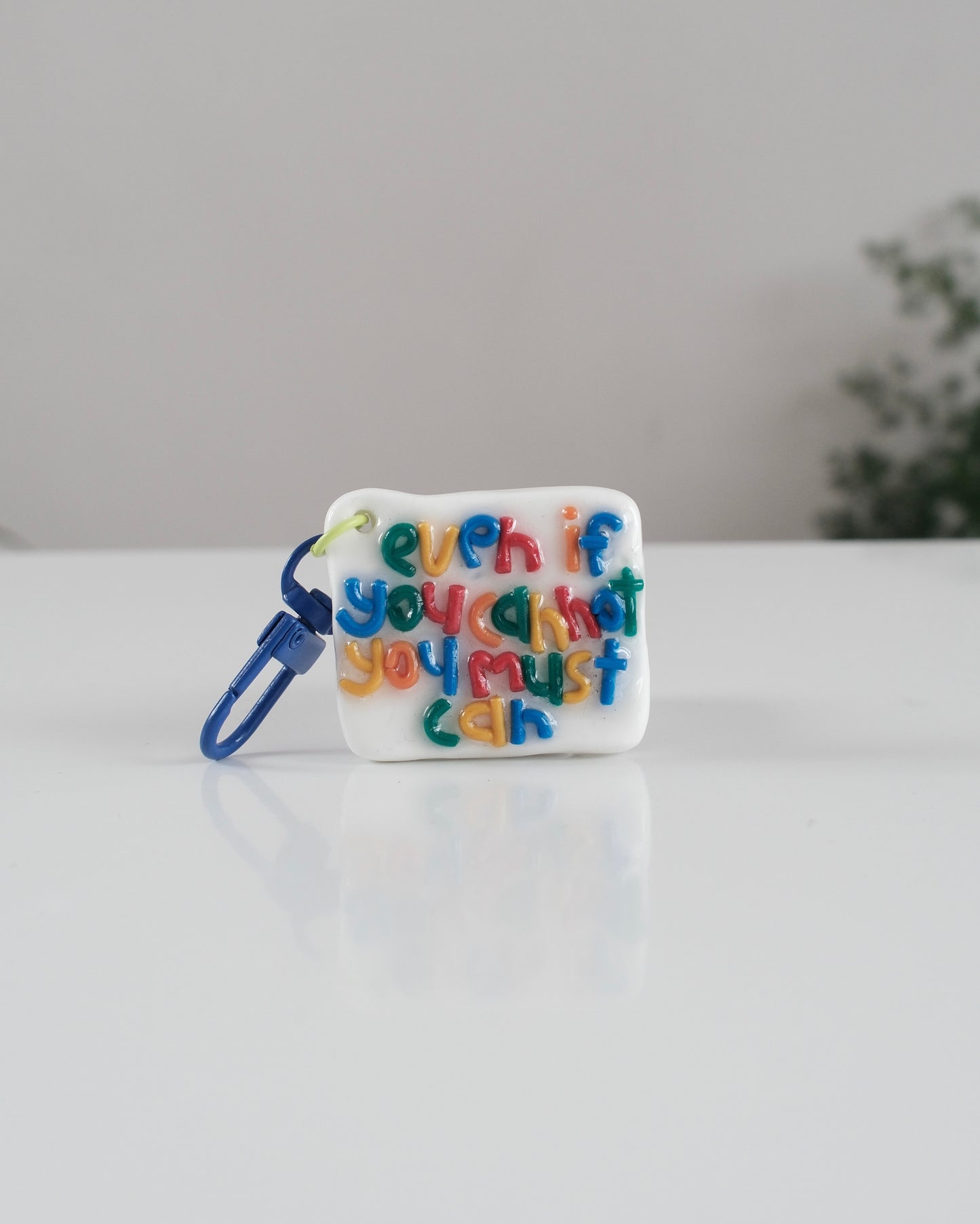 'You Must Can' Keychain 12