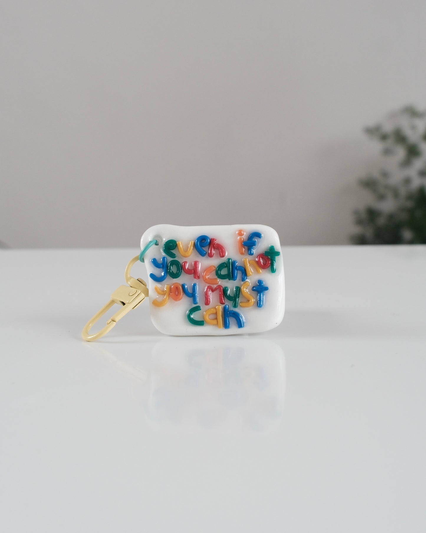 'You Must Can' Keychain 16