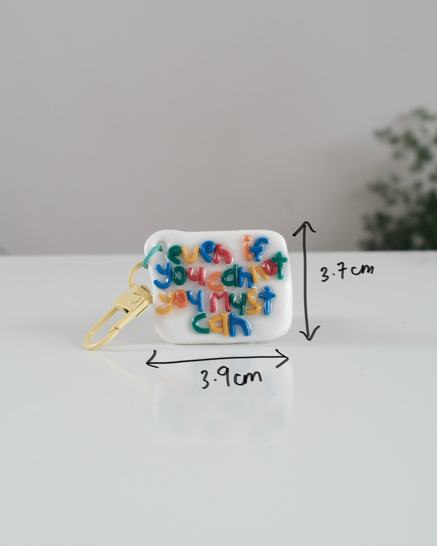 'You Must Can' Keychain 16