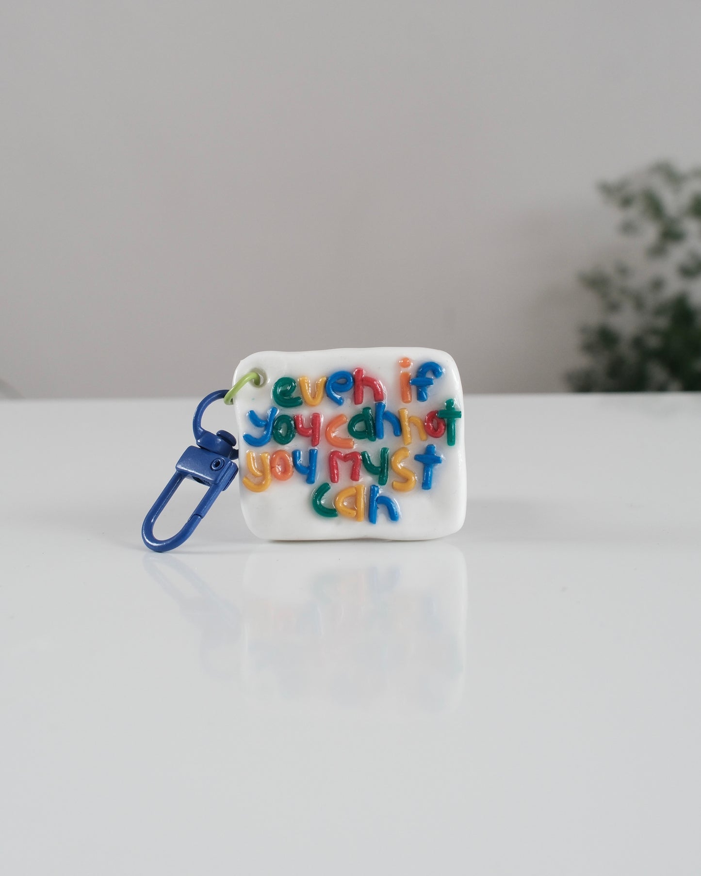 'You Must Can' Keychain 17