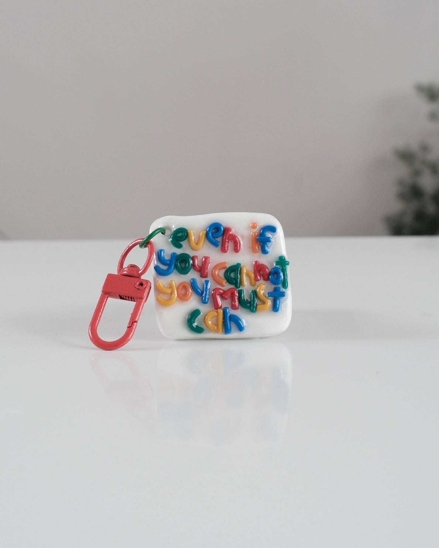 'You Must Can' Keychain 18