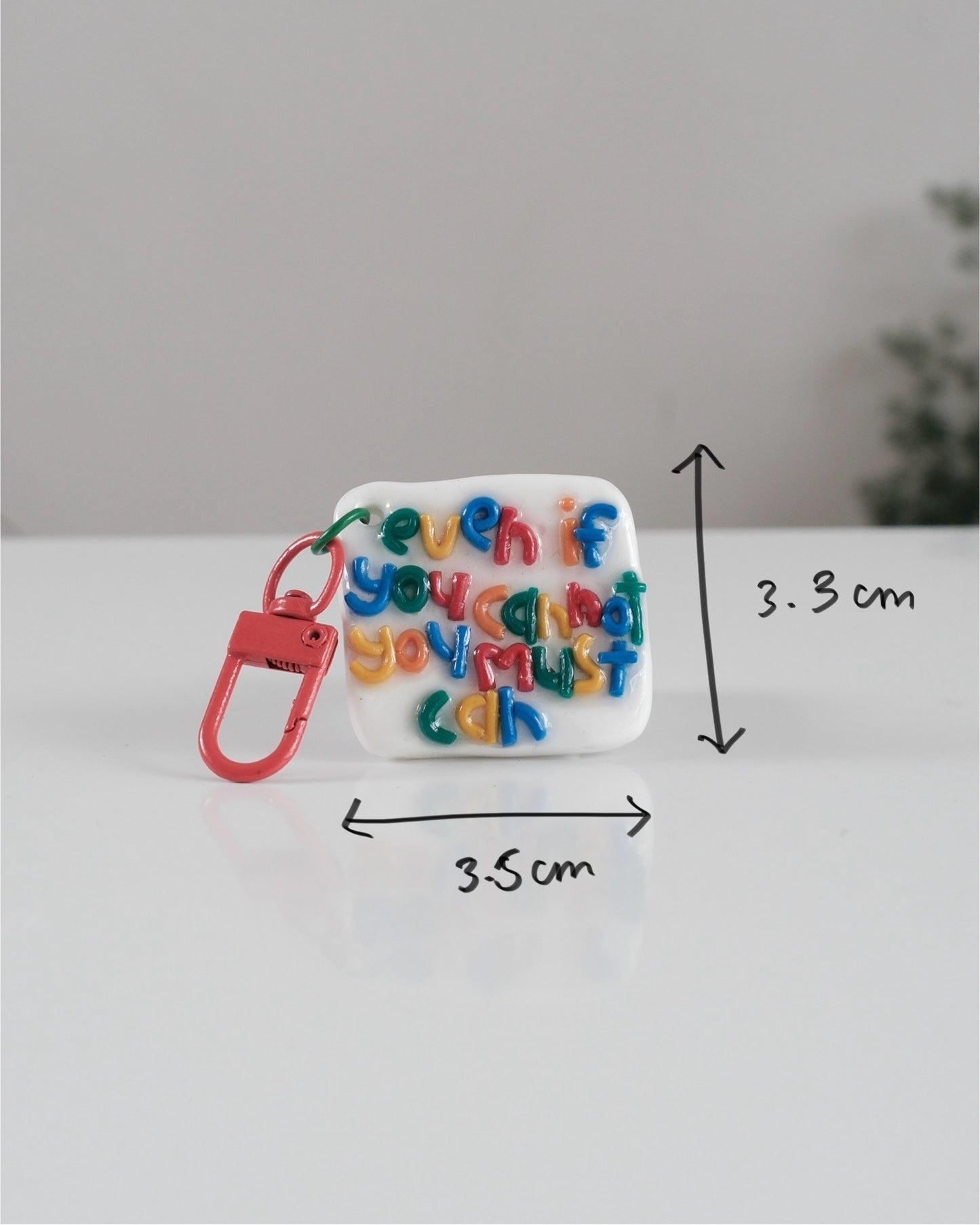 'You Must Can' Keychain 18