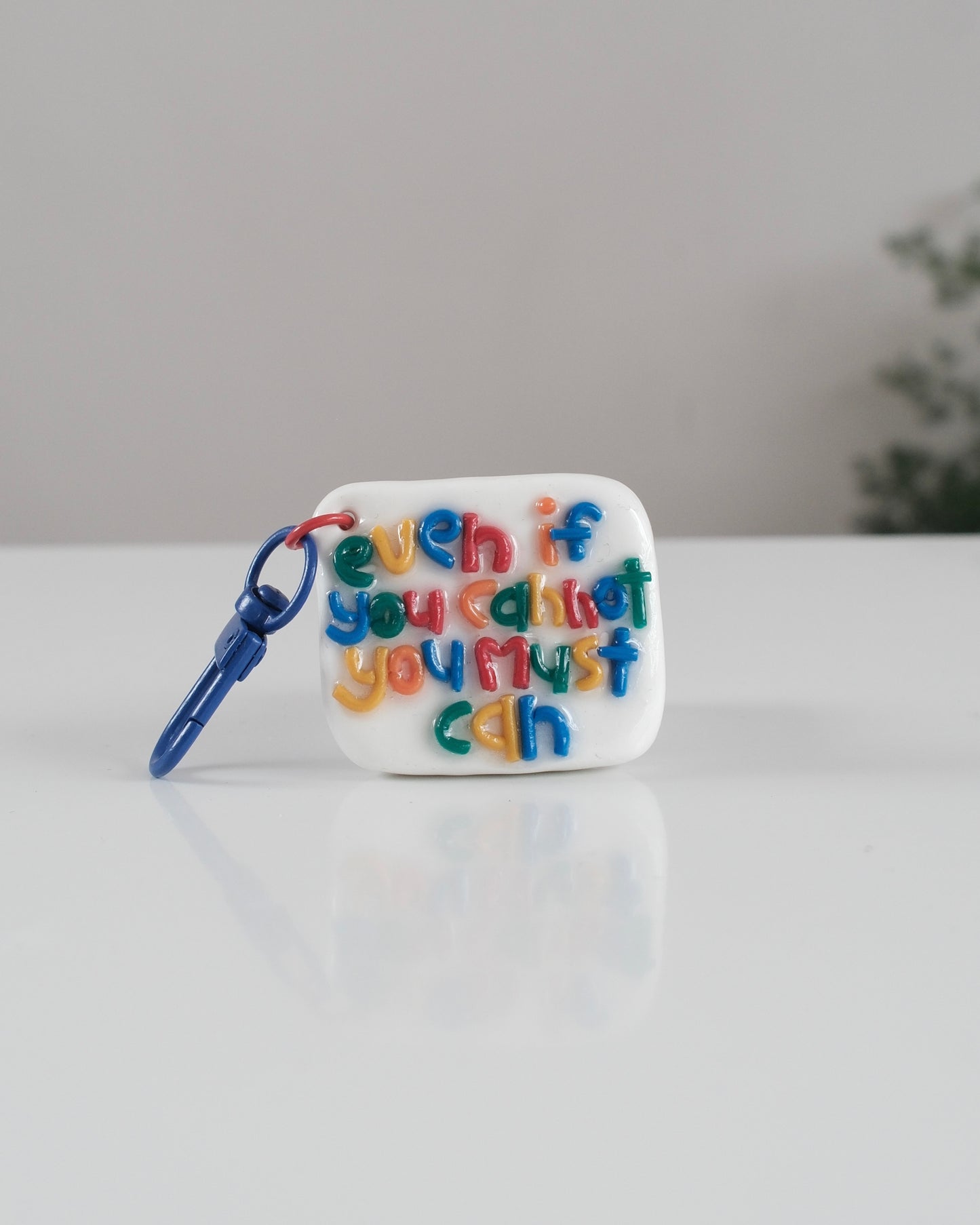 'You Must Can' Keychain 20