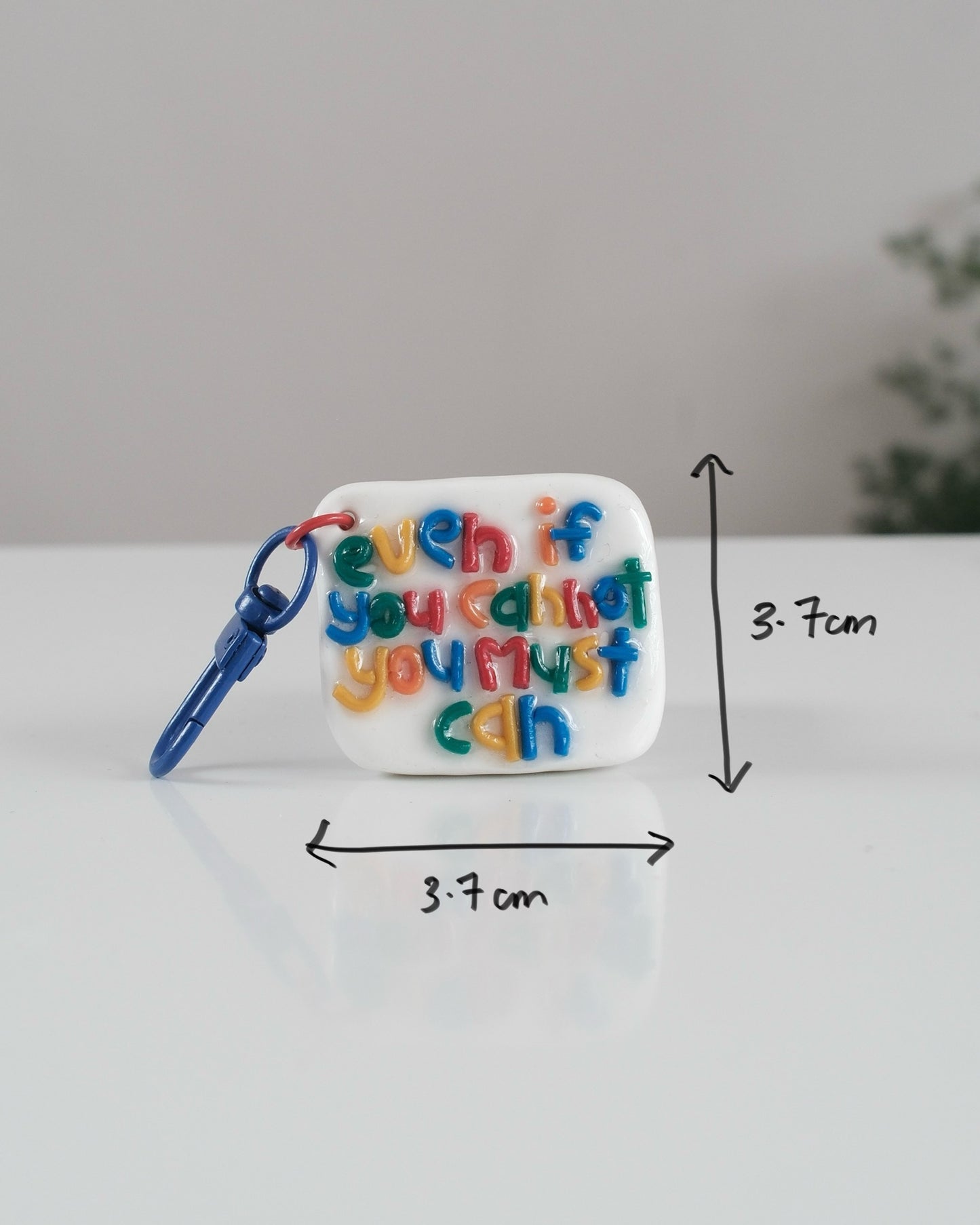 'You Must Can' Keychain 20