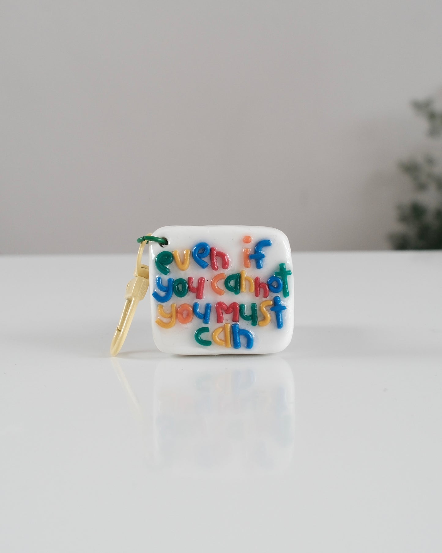 'You Must Can' Keychain 21