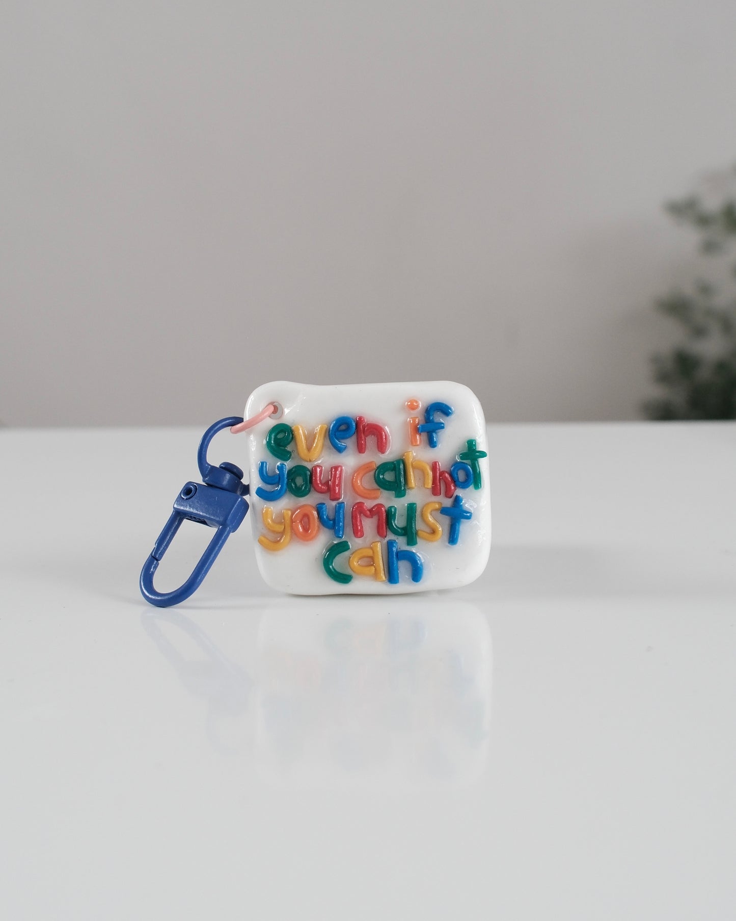 'You Must Can' Keychain 24