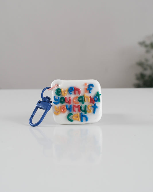 'You Must Can' Keychain 24