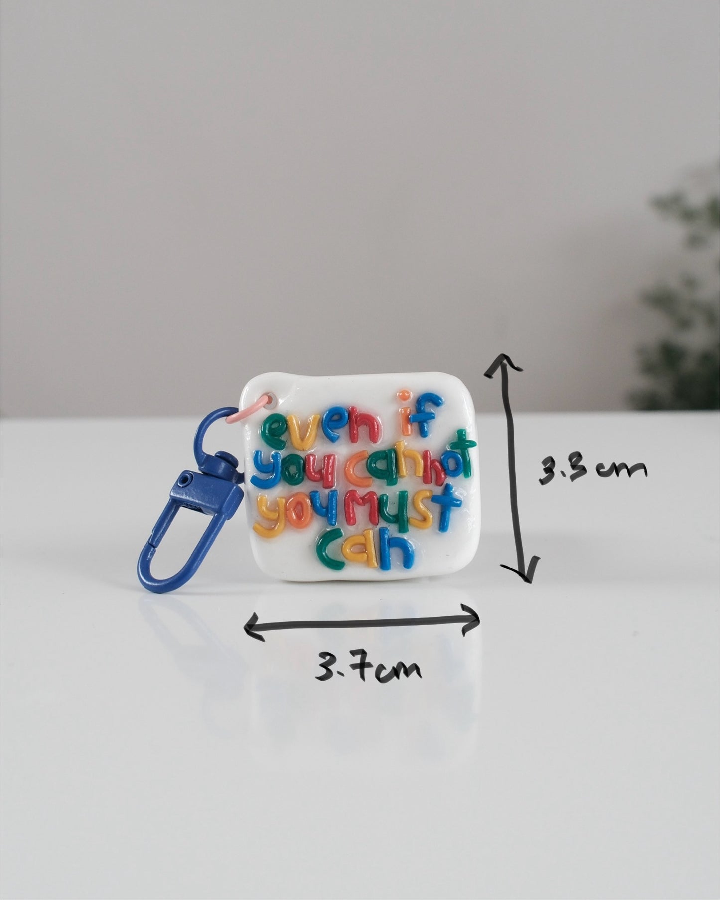 'You Must Can' Keychain 24