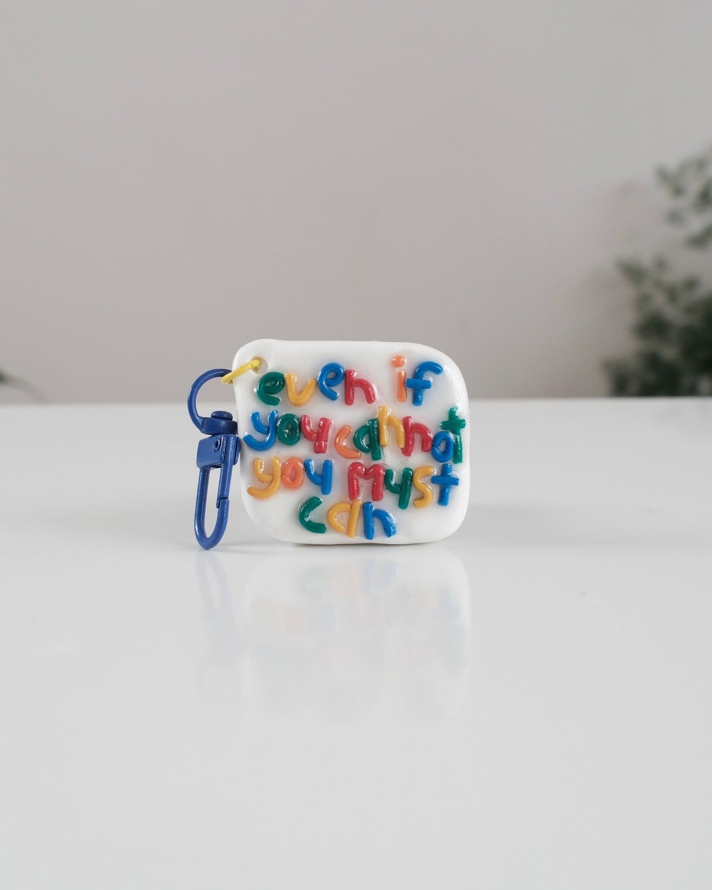 'You Must Can' Keychain 25