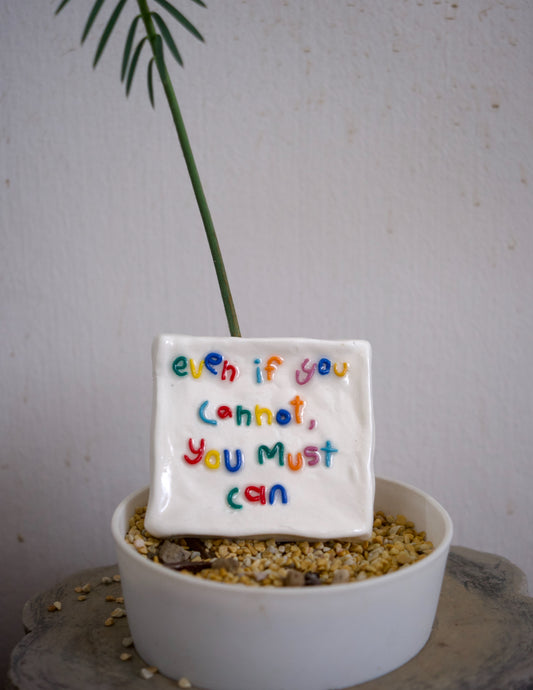 'You Must Can' Mini Motivational Desk Stand